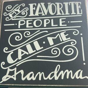 ❤️ Decorative Box Sign “My Favorite People Call Me Grandma” Primitives By Kathy